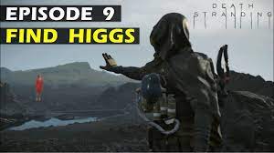 Episode 9: How to Find Higgs & Amelie | Death Stranding (Find a Way to Go  After Higgs) - YouTube