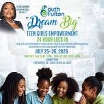 District 5 “Dream Big” Teen Girls Empowerment Lock In