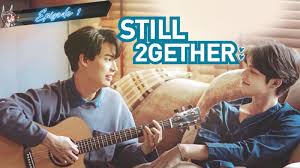 Still 2gether The Series: Episode 1 | Tagalog Dubbed - BiliBili