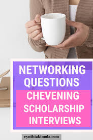 Chevening Scholarship Interview Tips Sample Questions What Is Asked This Or That Questions Scholarships Networking Questions