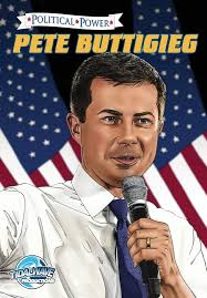 Political Power: Pete Buttigieg: Frizell, Michael, Ryan, Dave, Pereyra,  Juan José: 9781949738391: Amazon.com: Books