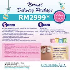 Normal delivery no drugs, 3d2n (single room) — rm9,000 no drugs, 2d1n columbia asia pj. Cahklang Delivery Packages To Columbia Asia Malaysia Facebook
