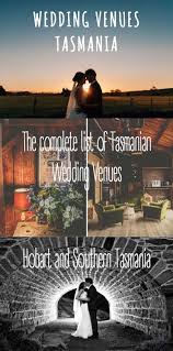 The Complete List Of Wedding Venues Tasmania For Hobart And Southern Tasmania Covering All The Wedding Venues I Wedding Venues Tasmania Outdoor Winter Wedding