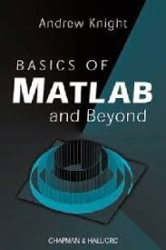 Download Pdf Of Basics Of Matlab And Beyond By Andrew Knight Math Methods Learning Math Books