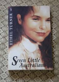 SEVEN LITTLE AUSTRALIANS by Ethel Turner (English) Paperback Book $12.00