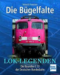 Maybe you would like to learn more about one of these? Fachbuch Lok Legenden Bugelfalte E10 E 10 Deutsche Bundesbahn Db Billiger Ebay