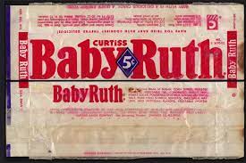 Curtiss Baby Ruth 5 Cent Candy Bar Wrapper Baby Ruth Cookie Recipe 1950 S Candy Bar Wrappers Baby Ruth Cookie Recipes