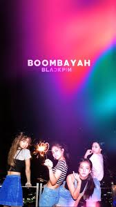 Boombayah Blackpink Wallpapers Wallpaper Cave