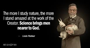 Discover and share joe louis quotes. Louis Pasteur Quote The More I Study Nature The More I Stand Amazed At The Work Louis Pasteur Quotes Inspirational Quotes