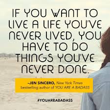 Jen Sincero Inspirational Badass Quote In 2020 Badass Quotes Jen Sincero Quotes To Live By