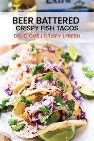 Check spelling or type a new query. Beer Battered Crispy Fish Tacos Girl And The Kitchen