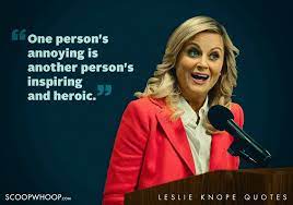 22 Quirky Quotes By Parks Recreation S Leslie Knope That Are Oddly Inspiring Parks And Rec Quotes Leslie Knope Quotes Leslie Knope