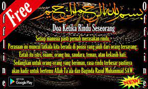 Apabila seseorang berdoa dengan surat yusuf dan surat thaahaa dengan perasaan ikhlas setiap selesai sholat, maka diyakni rasa rindunya akan terobati dengan cara yang benar. Doa Ketika Rindu Seseorang For Android Apk Download