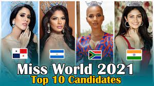 Miss universe 2021 is expected to take place after miss world 2021. Top 10 Strongest Candidates Of Miss World 2021 Aboutmore Miss World 2021 Own That Crown