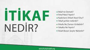 Itikafda iken ne demek sorularına. Itikaf Ne Demek Anlami Nedir Itikaf Nasil Yapilir Furkan Vakfi