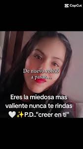 Eres El Miedoso Mas Valiente