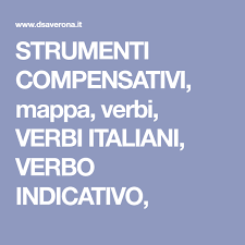 Strumenti Compensativi Mappa Verbi Verbi Italiani Verbo Indicativo Compensato Mappe Strumenti