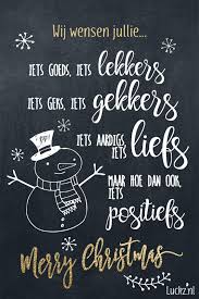 Wij Wensen Jullie Iets Goeds Iets Lekkers Iets Gek Iets Gekkers Iets Aardigs Iets Liefs Maar Hoe Dan Ook Kerstwensen Kerst Kaarten Grappige Kerstkaarten