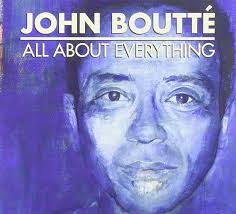 John Boutt, John Boutte, John Boutté, John Boutté, Dave Bartholomew, Paul  Sanchez, Tom McDermott, Titus Turner, Chico Buarque, Al Green, Alex  McMurray, Fats Domino, Mabon "Teenie" Hodges, Allen Toussaint, Leonard  Cohen, Billy