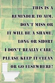 A Great Toilet Idea To Keep It Clean With A Funny Bathroom Sign Keep It Cleaner Toilet Cleaning Funny Poems