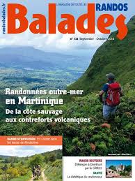 Balades Le Magazine Rando Randos Balades N 121 Septembre Octobre 2014 Randonnees En Martinique