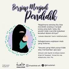 Bersiap Menjadi Pendidik Agar Seorang Wanita Berhasil Mengemban Tugas Mulia Menjadi Pendidik Maka Dia Perlu Menyiapkan Fakt Pendidikan Kutipan Bijak Belajar