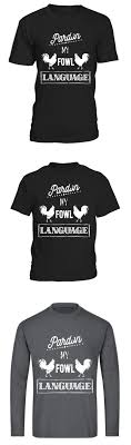 Pardon My Fowl Language Funny Chicken Farmer T Shirt T Shirt Business Name Generator Business Name Generator Funny Names Funny Name Generator Womens Shirts