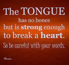 Wounds heal but they leave scars that never disappear. The Tongue Courageous Christian Father Words Can Hurt Powerful Words Tongue Quote