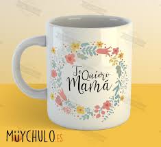 Maybe you would like to learn more about one of these? Taza Te Quiero Mama Muychulo Regalos Originales Dia De La Madre