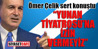 Hainler temizlenecek, kutlu devlet yükselecek akıncı'nın yıldızı şükrü özyıldız'ın eski sevgilisi herkesi şaşırttı! Omer Celik Sert Cikti Yunan Tiyatrosu Na Izin Vermeyiz