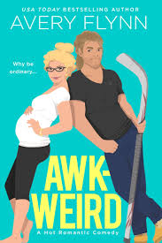 Awk Weird Avery Flynn Usa Today Bestselling Author Romantic Comedy Contemporary Romance To Read Good Romance Books Romance Books Bestselling Author