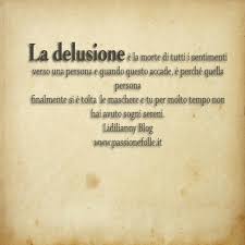 Quando La Rabbia Si Trasforma In Delusione Rabbia Citazioni Casuali Riflessioni