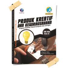 Produk kreatif dan inovasi b. Download Buku Produk Kreatif Dan Kewirausahaan Smk Kelas Xii