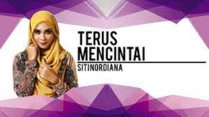 Buat yang galau, ini 10 lagu tentang mencintai kekasih orang. Terus Mencintai Lyrics Siti Nordiana