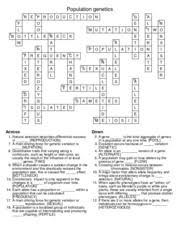 Crossword help, clues & answers. Population Genetics With Puzzle Answers Population Genetics 1 R E 5 F 2 P R O D U C T I 3 O N G O L E 7 O 9 B O T T L M U 10 E N W E C T A H 14 F I R Course Hero