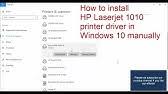 تحميل تعريف طابعة hp laserjet 1010 و تنزيل برامج التشغيل drivers لأنظمات الويندوس xp و vista و 7 و 8 و 8.1 32 بايت و 64 بايت، هذه الطابعة هى اتش بي hp laserjet 1010 12 صفحة في الدقيقة (جزء في المليون). How To Install Hp 1010 Printer On Windows 10 Os Youtube