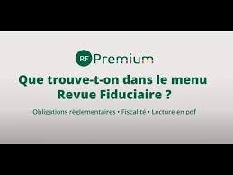Définition, synonymes, citations, traduction dans le dictionnaire de la langue française. Tuto Rf Premium Que Trouve T On Dans Le Menu Revue Fiduciaire Youtube