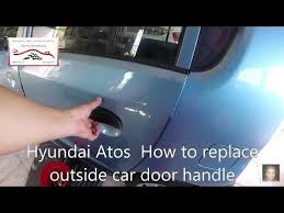 hyundai atos how to replace outside car door handle youtube in 2021 door handles car door hyundai