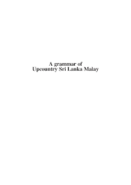 Pdf A Grammar Of Upcountry Sri Lanka Malay Sebastian Nordhoff Academia Edu