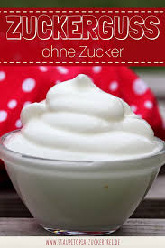 Zuckerguss Ohne Zucker Mit Erythrit Staupitopia Zuckerfrei Rezept Lecker Zuckerfrei Rezepte