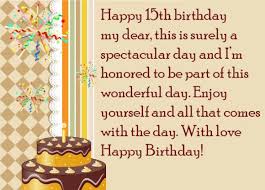 Birthday Message For My Son Turning 15 Happy 15th Birthday Messages Greetings Images And Cards Happy 15th Birthday 15th Birthday Birthday Messages