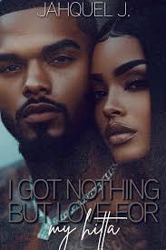Amazon.com: I Got Nothing But Love For My Hitta eBook : Jahquel J., Touch  Of Class Publishing Svcs: Kindle Store