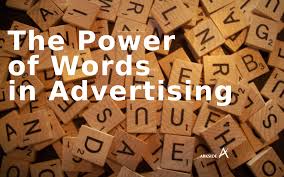 The language that's used in advertising is deliberate in its attempt to create a positive impression of the product or service. The Power Of Words In Advertising Arkside