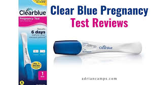 When to take a pregnancy test? Clear Blue Pregnancy Test Reviews