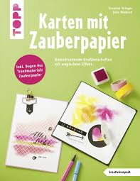 Gestalten sie ihre karte zur konfirmation ganz nach ihren vorstellungen. Karten Mit Zauberpapier Buch Von Susanne Krieger Und Julia Miebach Topp