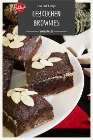 Lebkuchen Brownies Low Carb Und Glutenfrei Salala De Rezept Kuchen Ohne Zucker Und Mehl Lebkuchen Low Carb Rezepte