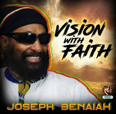 Groove With the Ecstatic Reggae Artist Joseph Benaiah: His Sixth Solo CD  'Vision With Faith' Is Impressive