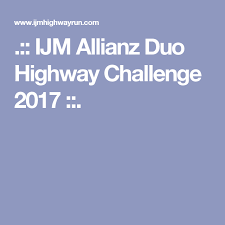 Ijm Allianz Duo Highway Challenge 2017 Challenges Duo Allianz