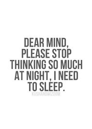 Pin By Chris B On O O Lighten Up O O I Cant Sleep Quotes Cant Sleep Quotes Sleep Quotes