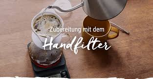Anleitung Handfilter Kaffee Von Hand Aufbruhen Tchibo